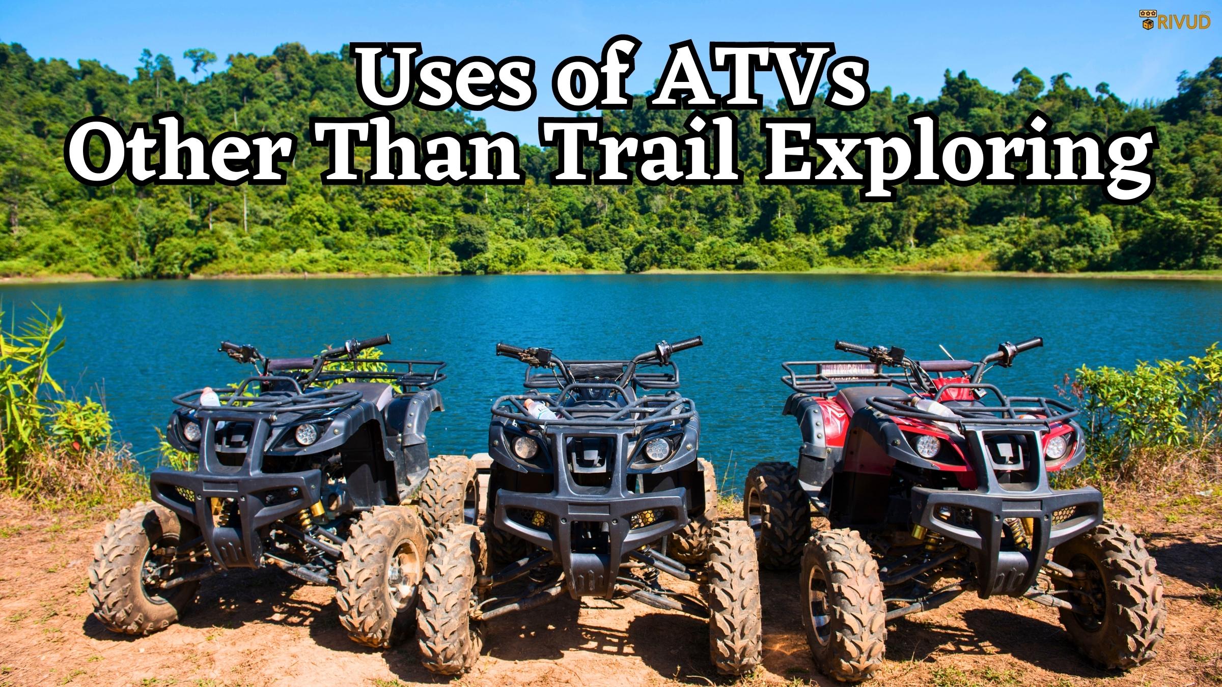 ATVs: History, Manufacturers, Guide & Uses